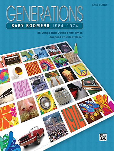 Beispielbild fr Generations -- Baby Boomers (1964--1974), Bk 2: 25 Songs That Defined the Times (Generations, Bk 2) zum Verkauf von Reliant Bookstore