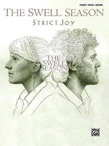 Beispielbild fr The Swell Season -- Strict Joy: Piano/Vocal/Chords zum Verkauf von ThriftBooks-Dallas