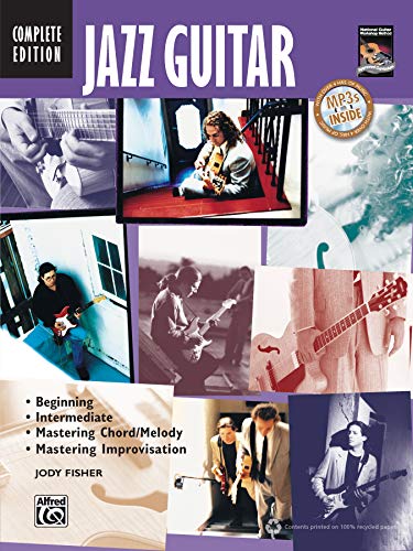 9780739066379: Jazz Guitar Method Complete: Beginning / Intermediate / Mastering Chord/Melody / Mastering Improvisation (Complete Method)