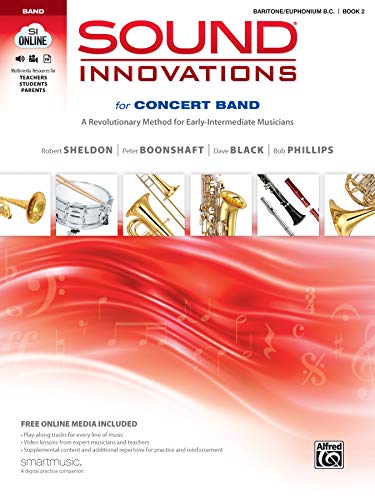 Stock image for Sound Innovations for Concert Band, Bk 2 : A Revolutionary Method for Early-Intermediate Musicians (Baritone B. C. ), Book and Online Media for sale by Better World Books
