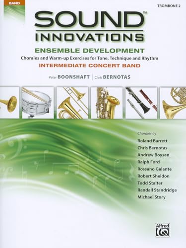 Stock image for Sound Innovations for Concert Band -- Ensemble Development for Intermediate Concert Band: Trombone 2 for sale by PlumCircle