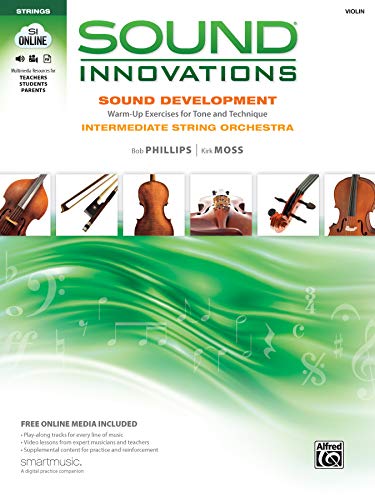 9780739068021: Sound Development: Violin - Intermediate String Orchestra - Warm-up Exercises for Tone and Technique: Sound Innovations for String Orchestra