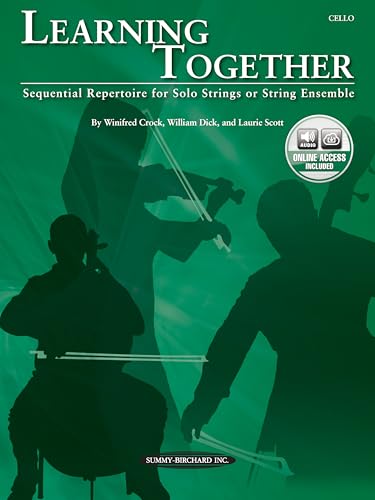 Beispielbild fr Learning Together: Sequential Repertoire for Solo Strings or String Ensemble (Cello), Book & Online Audio zum Verkauf von ThriftBooks-Dallas