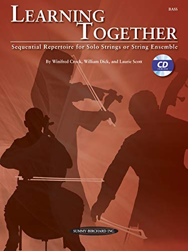 Imagen de archivo de Learning Together: Sequential Repertoire for Solo Strings or String Ensemble (Bass), Book & CD a la venta por Magers and Quinn Booksellers