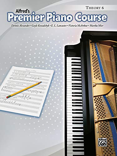 Imagen de archivo de ALFRED'S PREMIER PIANO COURSE THEORY, BOOK 6 (VOLUME SIX VI) a la venta por WONDERFUL BOOKS BY MAIL