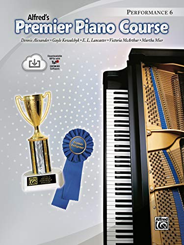 Stock image for Premier Piano Course Performance, Bk 6: Book & Online Media (Premier Piano Course, Bk 6) for sale by GF Books, Inc.