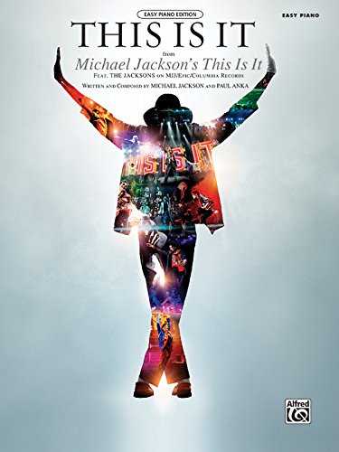 This Is It: From Michael Jackson's This Is It Easy Piano, Sheet: Easy Piano Edition (9780739068939) by Jackson, Michael; Anka, Paul; Coates, Dan