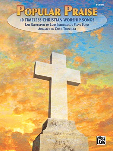 Imagen de archivo de Popular Praise: 10 Timeless Christian Worship Songs (Big Note Piano) a la venta por ZBK Books