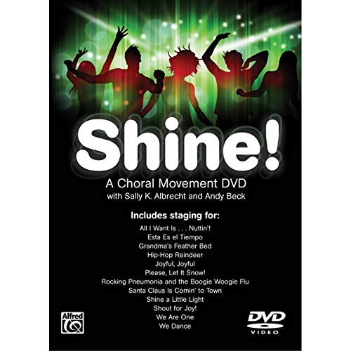Shine!: A Choral Movement (9780739070161) by Albrecht, Sally K.; Beck, Andy