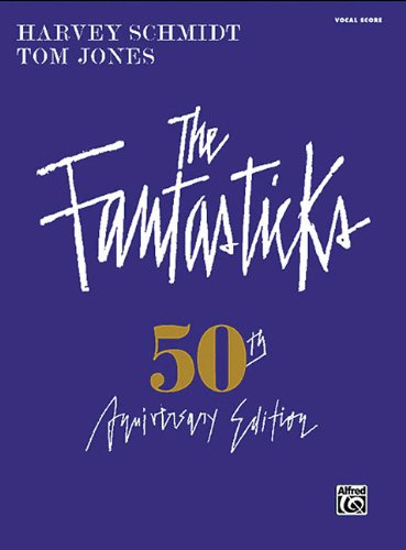9780739070215: The Fantasticks: 50th Anniversary Edition/Vocal Score