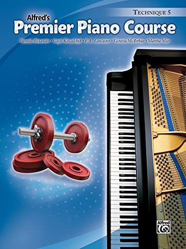 Imagen de archivo de Premier Piano Course Technique, Technique 5 (Alfred's Premier Piano Course) a la venta por Teachers Discount Music