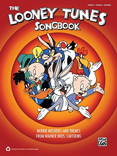 

The Looney Tunes Songbook : Merrie Melodies and Themes from Warner Brothers Cartoons (Piano/Vocal/Guitar)