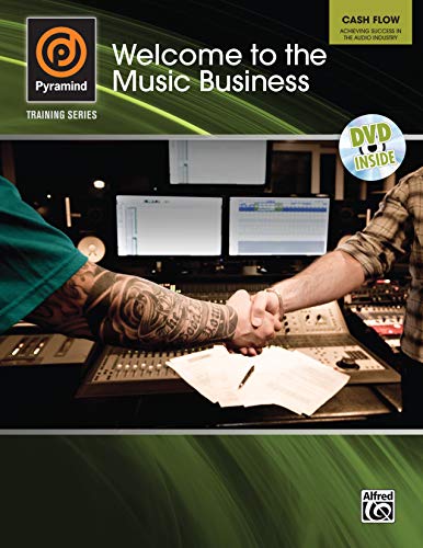 Stock image for Pyramind Training -- Welcome to the Music Business: Cash Flow -- Achieving Success in the Audio Industry, Book & DVD for sale by ThriftBooks-Atlanta