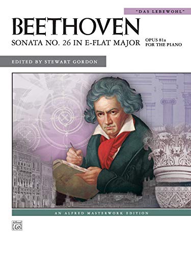 9780739073254: Beethoven: Sonata No 26 in E-flat Major: ""Das Lebewohl"" Op 81 (Alfred Masterworks)