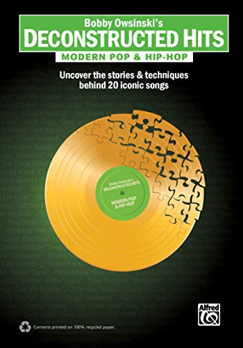 Beispielbild fr Bobby Owsinski's Deconstructed Hits: Modern Pop & Hip-Hop | Book zum Verkauf von medimops