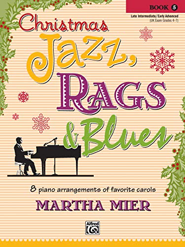 9780739073544: Christmas Jazz, Rags & Blues, Book 5: 8 Arrangements of Favorite Carols for Late Intermediate to Early Advanced Pianists