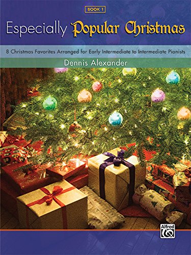 Imagen de archivo de Especially Popular Christmas, Book 1 - 8 Chrstmas Favorites for Early Intermediate to Intermediate Piano a la venta por Teachers Discount Music