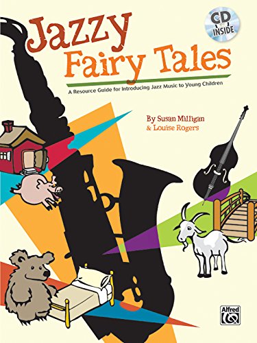 Beispielbild fr Jazzy Fairytales (Book & CD) zum Verkauf von Magers and Quinn Booksellers