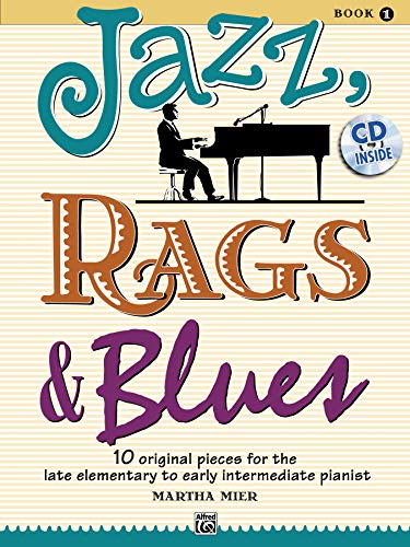 Beispielbild fr Jazz, Rags & Blues, Bk 1: 10 Original Pieces for the Late Elementary to Early Intermediate Pianist (Book & CD) zum Verkauf von Magers and Quinn Booksellers