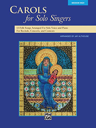 Beispielbild fr Carols for Solo Singers: Medium High Voice zum Verkauf von Magers and Quinn Booksellers