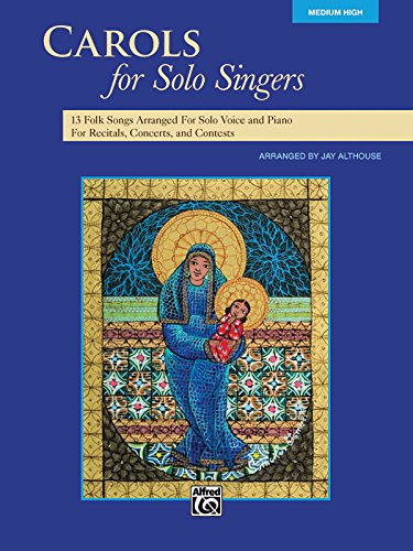 9780739076569: Albrecht sally k carols for solo singers high voice voice book: 10 Seasonal Favorites Arranged for Solo Voice and Piano for Recitals and Concerts (Medium High Voice)