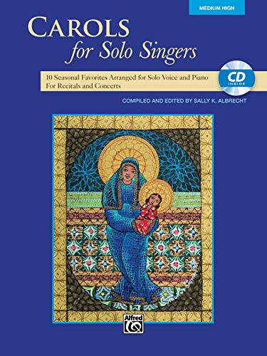 Stock image for Carols for Solo Singers: Medium High Voice (Book & CD) for sale by Magers and Quinn Booksellers