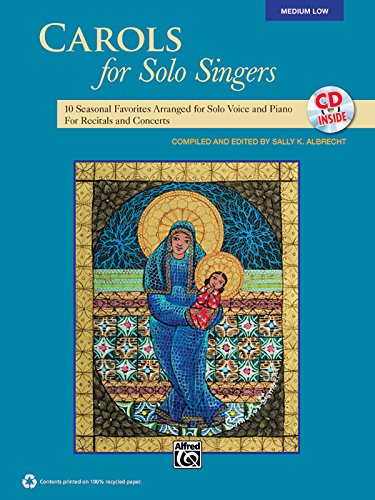 Beispielbild fr Carols for Solo Singers: Medium Low Voice (Book & CD) zum Verkauf von Magers and Quinn Booksellers