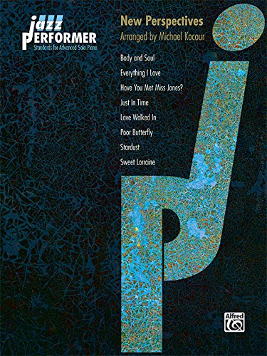 Beispielbild fr Jazz Performer -- New Perspectives: Standards for Advanced Solo Piano (Jazz Performer Series) zum Verkauf von Front Cover Books