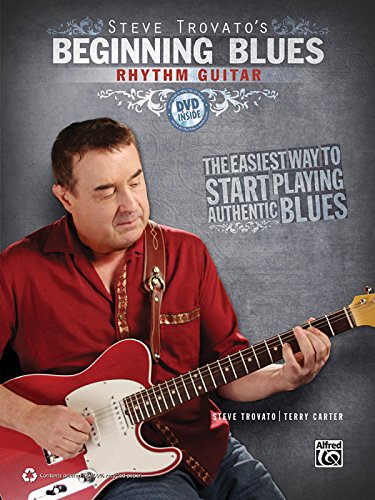 Imagen de archivo de Steve Trovato's Beginning Blues Rhythm Guitar: The Easiest Way to Start Playing Authentic Blues, Book & DVD a la venta por Magers and Quinn Booksellers