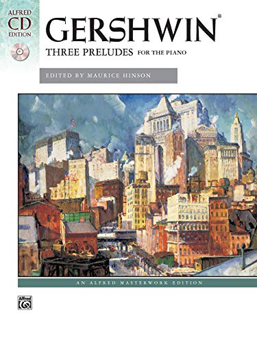 Stock image for George Gershwin -- Three Preludes: Book & CD (Alfred Masterwork CD Edition) for sale by Seattle Goodwill