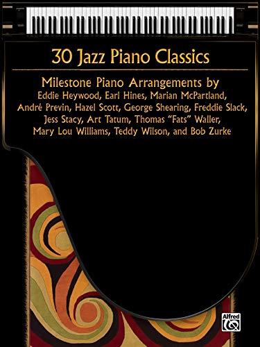 9780739077726: 30 Jazz Piano Classics: Milestone Piano Arrangements