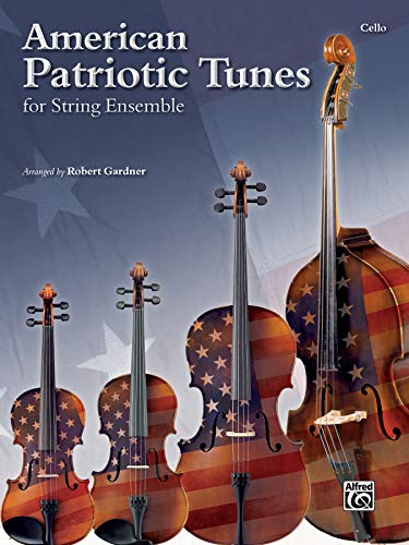 American Patriotic Tunes for String Ensemble: Cello (9780739079232) by [???]