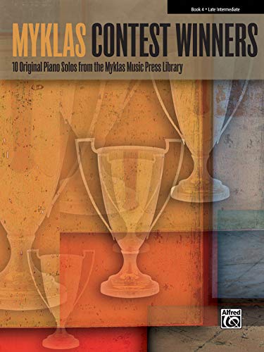Stock image for Myklas Contest Winners, Bk 4: 10 Original Piano Solos by Favorite Myklas Composers for sale by Magers and Quinn Booksellers