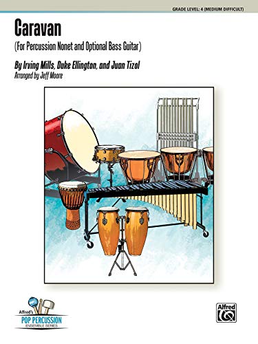 Caravan: For Percussion Nonet with Optional Bass Guitar (Alfred's Pop Percussion Ensemble Series) (9780739080702) by [???]