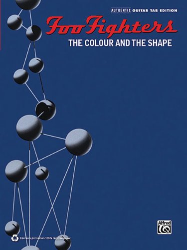 9780739080801: Foo Fighters: The Colour and the Shape: Authentic Guitar Tab