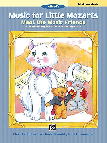 Stock image for Music for Little Mozarts Meet the Music Friends : 5 Introductory Music Lessons for Ages 4--6 (Student Book) for sale by Better World Books