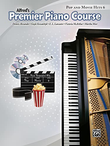 Beispielbild fr Alfred's Premier Piano Course Pop and Movie Hits, Level 6 zum Verkauf von Teachers Discount Music