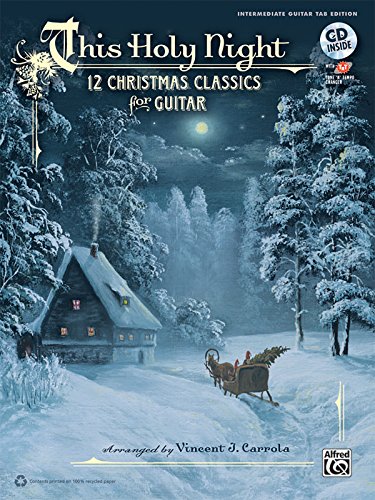 Beispielbild fr This Holy Night: 12 Christmas Classics for Guitar (Guitar TAB) (Book & CD) zum Verkauf von WorldofBooks