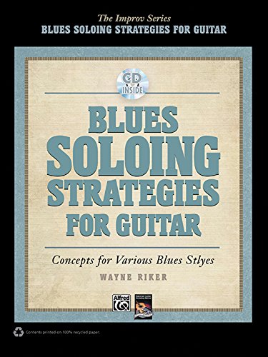 Imagen de archivo de Blues Soloing Strategies for Guitar [With CD (Audio)] a la venta por ThriftBooks-Atlanta