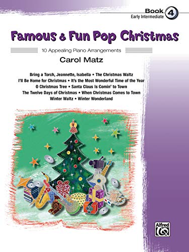 

Famous & Fun Pop Christmas: 10 Appealing Piano Arrangements, Book 4
