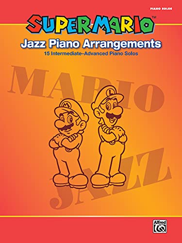 Imagen de archivo de Super Mario Jazz Piano Arrangements: 15 Intermediate-Advanced Piano Solos a la venta por Magers and Quinn Booksellers