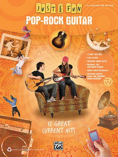 Just for Fun -- Pop-Rock Guitar: 12 Great Current Hits (9780739083048) by [???]