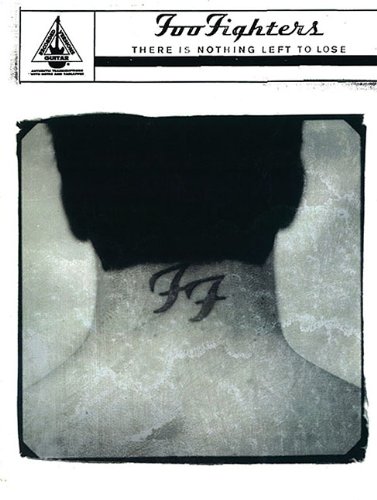 Imagen de archivo de Foo Fighters: There Is Nothing Left to Lose, Authentic Guitar Tab a la venta por Revaluation Books