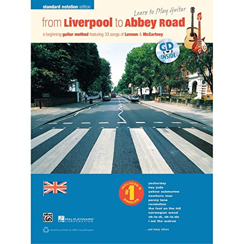 Beispielbild fr From Liverpool to Abbey Road: A Guitar Method Featuring 33 Songs of Lennon & McCartney (Standard Music Notation), Book & CD (Learn to Play Guitar) zum Verkauf von Books From California