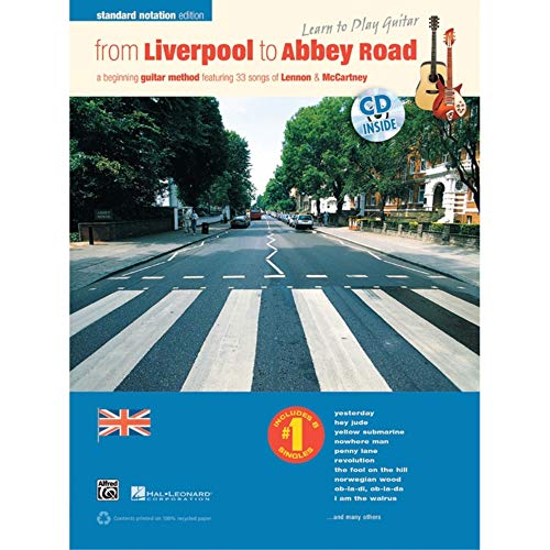 Stock image for From Liverpool to Abbey Road: A Guitar Method Featuring 33 Songs of Lennon & McCartney (Standard Music Notation), Book & CD (Learn to Play Guitar) for sale by Books From California