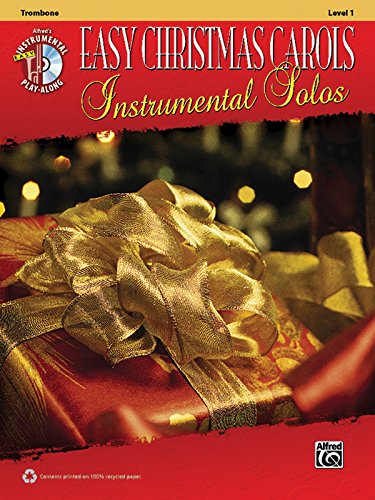 Stock image for Easy Christmas Carols Instrumental Solos: Trombone (Book & CD) (Alfred's Easy Instrumental Play-Along) for sale by Magers and Quinn Booksellers