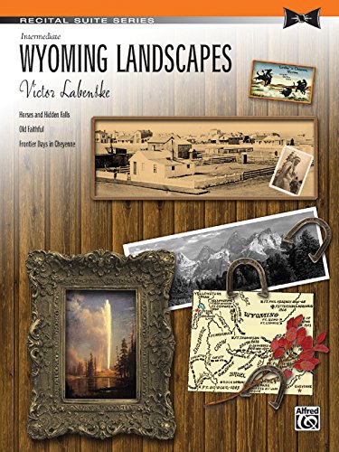 9780739084212: Wyoming Landscapes: Intermediate (Recital Suite Series)