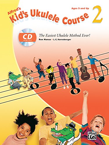 Beispielbild fr Alfred's Kid's Ukulele Course 2 : The Easiest Ukulele Method Ever!, Book and CD zum Verkauf von Better World Books