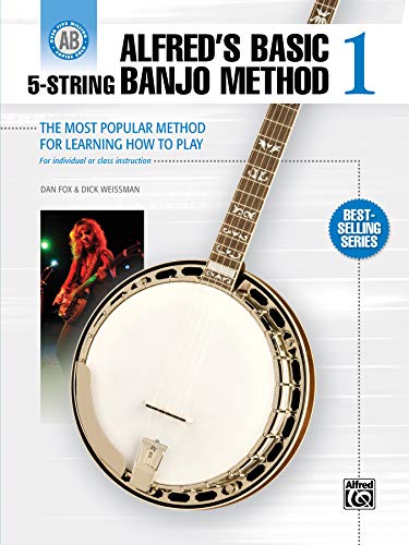 Stock image for Alfred's Basic 5-String Banjo Method: The Most Popular Method for Learning How to Play (Alfred's Basic Banjo Library) for sale by SecondSale