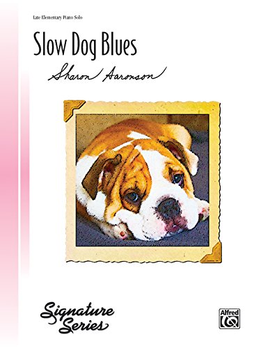 Slow Dog Blues: Sheet (Signature Series) (9780739087121) by [???]